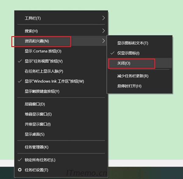 如果以上方案无效,请使用如下方案,电脑开机进入桌面,鼠标右击任务栏,关闭兴趣和咨询也是可以解决该问题。