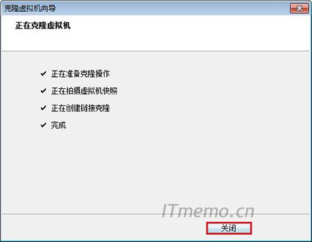6、等待克隆完成--关闭。